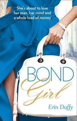 BOND GIRL | 9780007461110 | ERIN DUFFY