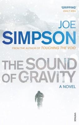 SOUND OF GRAVITY, THE | 9780099466642 | JOE SIMPSON