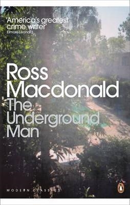UNDERGROUND MAN, THE | 9780141196589 | ROSS MACDONALD