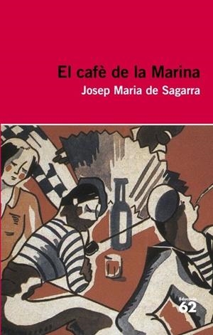 EL CAFE DE LA MARINA | 9788415192398 | De Sagarra i Castellarnau, Josep Maria