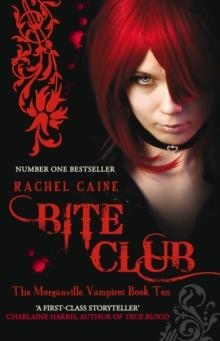 BITE CLUB (MORGANVILLE VAMPIRES 10) | 9780749008093 | RACHEL CAINE