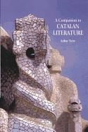COMPANION TO CATALAN LITERATURE, A | 9781855662063 | ARTHUR TERRY