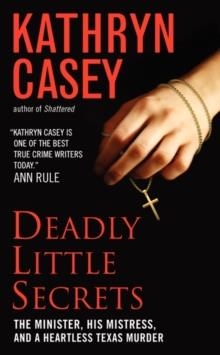 DEADLY LITTLE SECRETS | 9780062018557 | KATHRYN CASEY