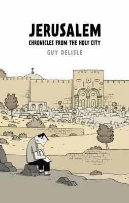 JERUSALEM : CHRONICLES FROM THE HOLY CITY | 9780224096690 | GUY DELISLE