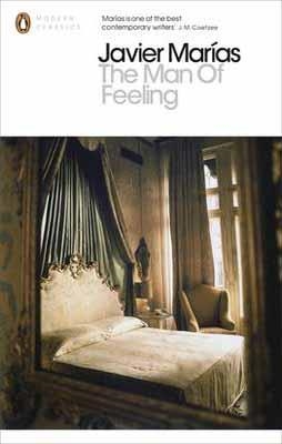 MAN OF FEELING, THE | 9780141389257 | JAVIER MARIAS