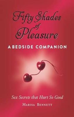 FIFTY SHADES OF PLEASURE | 9781620873342 | MARISA BENNETT