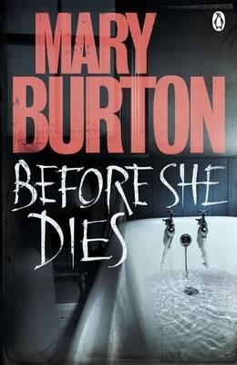 BEFORE SHE DIES | 9780241953976 | MARY BURTON