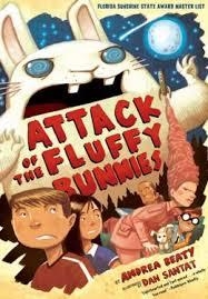 ATTACK OF THE FLUFFY BUNNIES | 9781419705199 | ANDREA BEATY