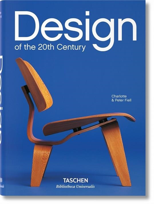 DESIGN OF THE 20TH CENTURY | 9783836541060 | CHARLOTTE AND PETER FIELL