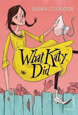 WHAT KATY DID | 9780099573128 | SUSAN COOLIDGE