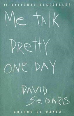 ME TALK PRETTY ONE DAY | 9780316776967 | DAVID SEDARIS