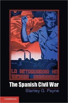SPANISH CIVIL WAR, THE | 9780521174701 | STANLEY PAYNE