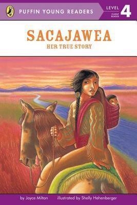 SACAJAWEA: HER TRUE STORY (LEVEL 4) | 9780448458311 | JOYCE MILTON