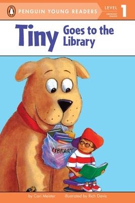 TINY GOES TO THE LIBRARY (LEVEL 1) | 9780448457871 | CARI MEISTER