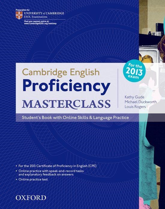 PROFICIENCY MASTERCLASS SB+ONLINE SKILLS PRACTICE | 9780194705240 | GUDE, KATHY/ROGERS, LOUIS/DUCKWORTH, MICHAEL
