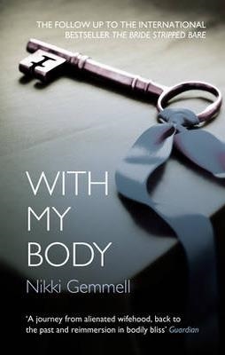 WITH MY BODY | 9780007346394 | NIKKI GEMMELL