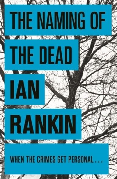 NAMING OF THE DEAD | 9780752883687 | IAN RANKIN