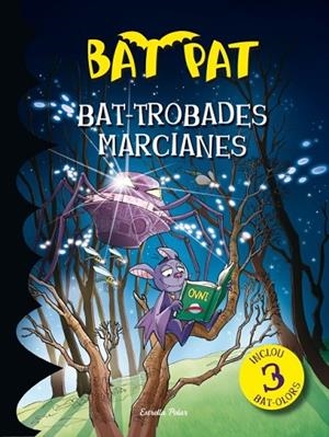 BAT-TROBADES MARCIANES | 9788499328805 | Pavanello, Roberto;Pat, Bat