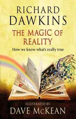 MAGIC OF REALITY (ILLUSTRATED), THE | 9780593066133 | RICHARD DAWKINS