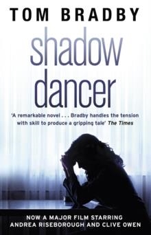 SHADOW DANCER (FILM) | 9780552167000 | TOM BRADBY