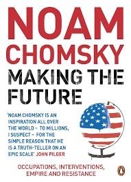 MAKING THE FUTURE | 9780241952580 | NOAM CHOMSKY