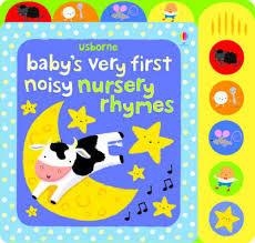 BABY'S VERY FIRST NOISY BOOK: NURSERY RHYMES | 9781409549710 | FIONA WATT