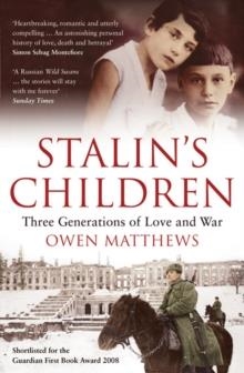 STALIN'S CHILDREN | 9780747596608 | OWEN MATTHEWS