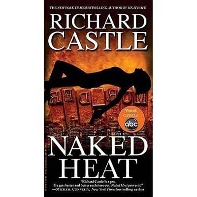 NAKED HEAT | 9781401311087 | RICHARD CASTLE