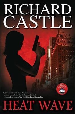 HEAT WAVE | 9781401311094 | RICHARD CASTLE