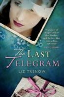 LAST TELEGRAM, THE | 9780007480821 | LIZ TRENOW