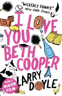 I LOVE YOU BETH COOPER | 9781843549949 | LARRY DOYLE