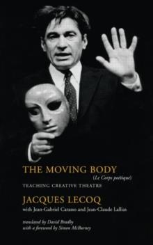 MOVING BODY, THE | 9780878301416 | JACQUES LECOQ