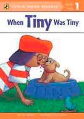 WHEN TINY WAS TINY (LEVEL 1) | 9780448494760 | CARI MEISTER