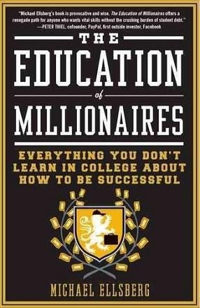 EDUCATION OF MILLIONAIRES, THE | 9781591845614 | MICHAEL ELLSBERG
