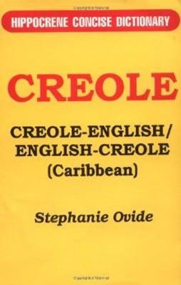 D.ICRE ENGLISH-CREOLE (CARIBBEAN) CONCISE DICT. | 9780781804554