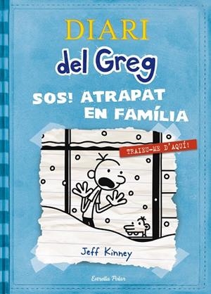 DIARI DEL GREG 6. SOS ATRAPAT EN FAMÍLIA! | 9788499327303 | JEFF  KINNEY