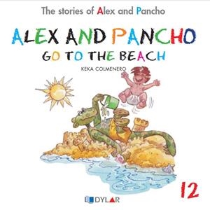 ALEX AND PANCHO GO TO THE BEACH | 9788415059776 | COLMENERO ARENADO, BEATRIZ