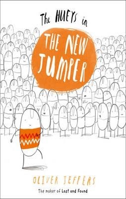 THE HUEYS IN... THE NEW JUMPER PB | 9780007420667 | OLIVER JEFFERS