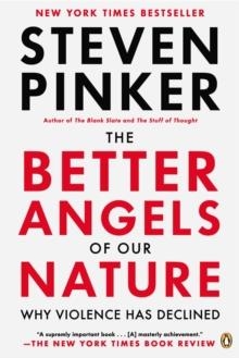 BETTER ANGELS OF OUR NATURE, THE | 9780143122012 | STEVEN PINKER
