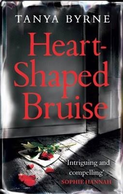 HEART-SHAPED BRUISE | 9780755393053 | TANYA BYRNE