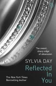 REFLECTED IN YOU (CROSSFIRE 2) | 9781405910255 | SYLVIA DAY