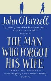 MAN WHO FORGOT HIS WIFE, THE | 9780552771634 | JOHN Oï FARRELL