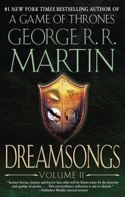 DREAMSONGS VOLUME TWO | 9780553385694 | GEORGE R R MARTIN