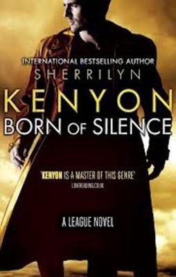 BORN OF SILENCE | 9780749954987 | SHERRILYN KENYON