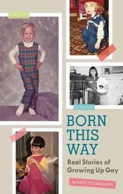 BORN THIS WAY | 9781594745997 | PAUL VITAGLIANO