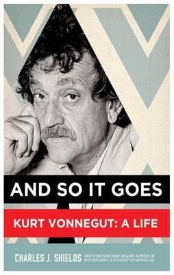 AND SO IT GOES | 9781250012180 | CHARLES J SHIELDS