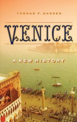 VENICE | 9780670025428 | THOMAS F MADDEN