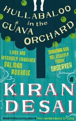 HULLABALOO IN THE GUAVA ORCHARD | 9780571284047 | KIRAN DESAI