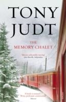 MEMORY CHALET, THE | 9780099555599 | TONY JUDT