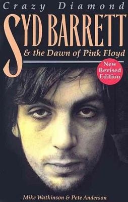 CRAZY DIAMOND: SYD BARRET AND THE DAWN | 9781846097393